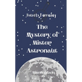 Pockets Farraday and the Mystery of Mr. Astronaut