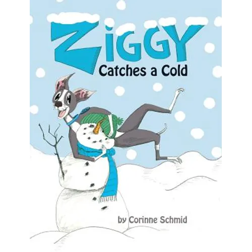 Ziggy Catches a Cold: Ziggy the Iggy