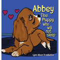 Abbey The Puppy Who Will Not Sleep