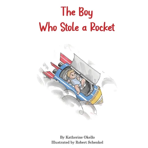 The Boy Who Stole A Rocket