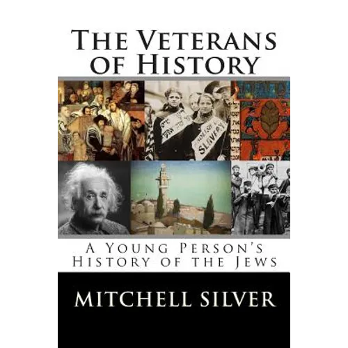 The Veterans of History: A Young Person's History of the Jews