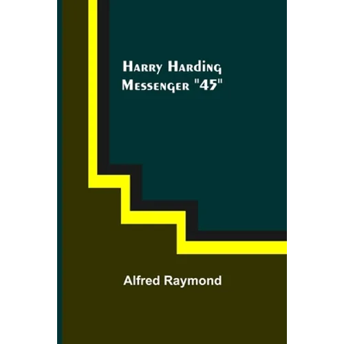 Harry Harding-Messenger "45"