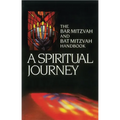 A Spiritual Journey: The Bar Mitzvah and Bat Mitzvah Handbook