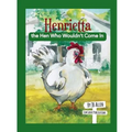 Henrietta, the Hen Who Wouldn't Come In