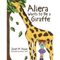 Aliera Wants to Be a Giraffe