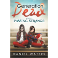 Generation Dead Book 3: Passing Strange