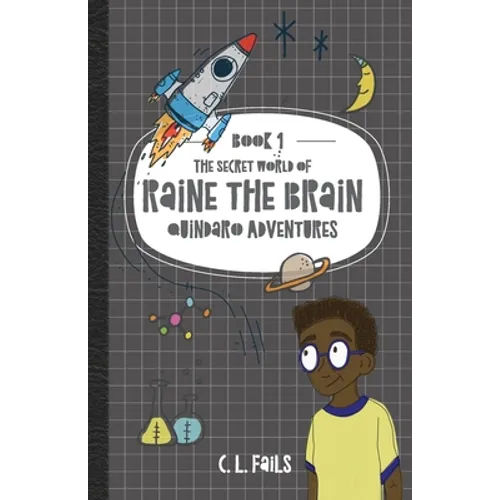 The Secret World of Raine the Brain: Quindaro Adventures