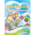 Sparkles a magical story of transformation: Multi-Award-Winning Book and Recipient of the International Impact Book Award.