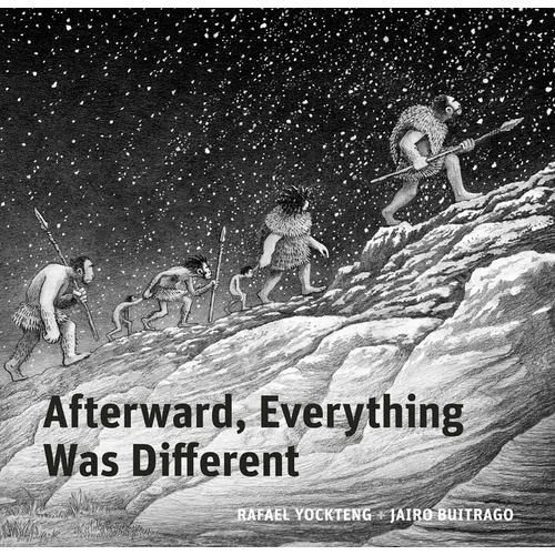 Afterward, Everything Was Different: A Tale from the Pleistocene