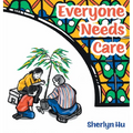 Everyone Needs Care