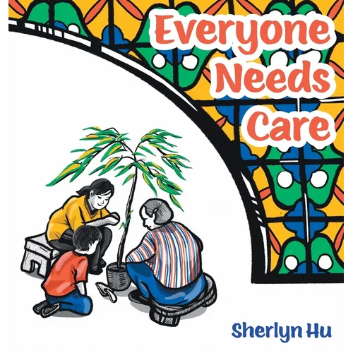 Everyone Needs Care
