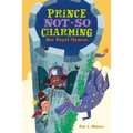 Prince Not-So Charming: Her Royal Slyness