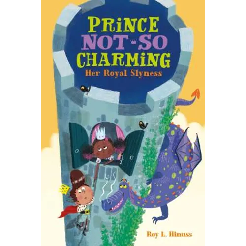 Prince Not-So Charming: Her Royal Slyness