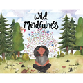 Wild Mindfulness