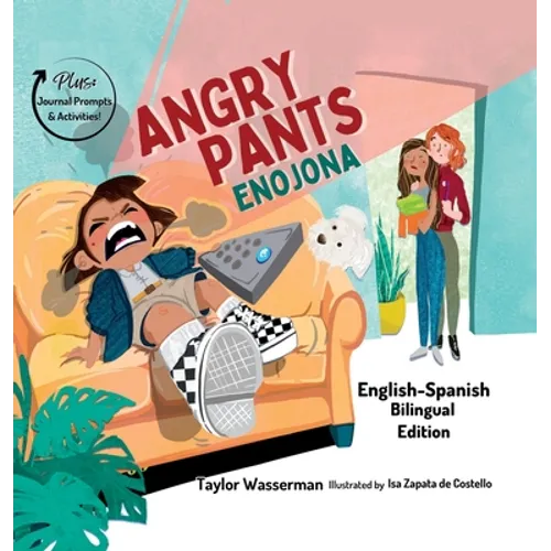Angry Pants: Teaching Social-Emotional Skills Through Example Learning and Diversity (Bilingual English-Spanish)