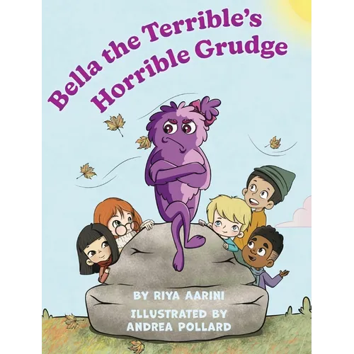 Bella the Terrible's Horrible Grudge