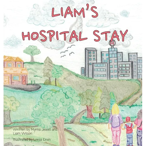 Liam's Hospital Stay