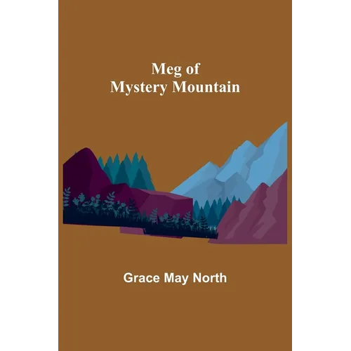 Meg of Mystery Mountain