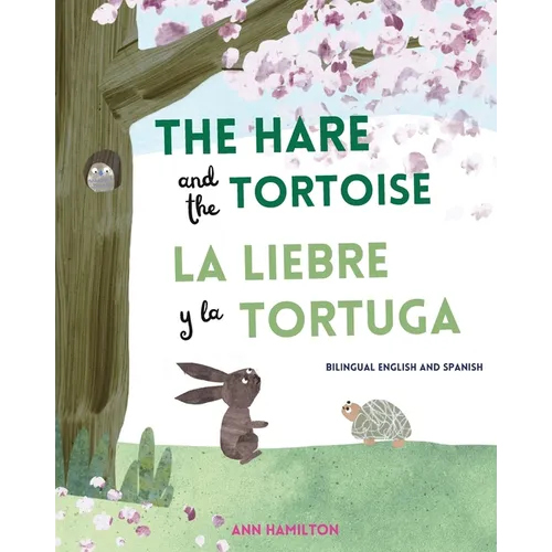 The Hare and the Tortoise / La Libre y la Tortuga