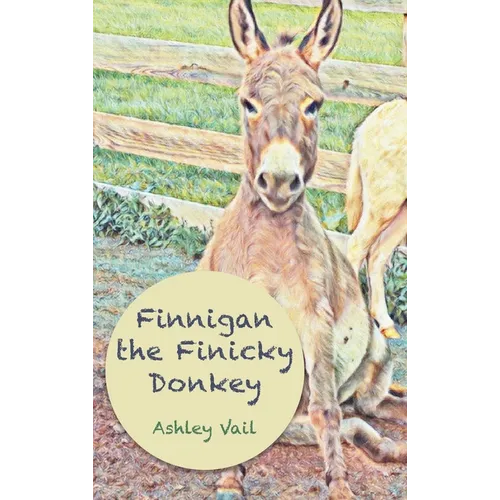 Finnigan the Finicky Donkey