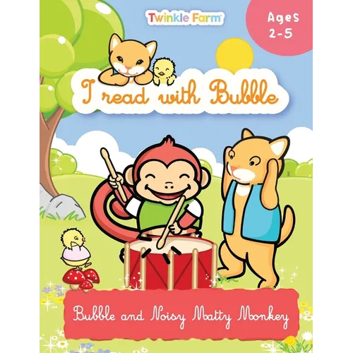Bubble and Noisy Matty Monkey: I read with Bubble