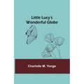Little Lucy's Wonderful Globe