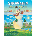 Snowmen All Year