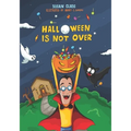 Halloween Is Not Over