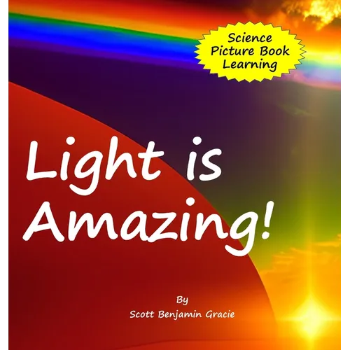 Light is Amazing!