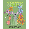 My Favorite Season is Spring