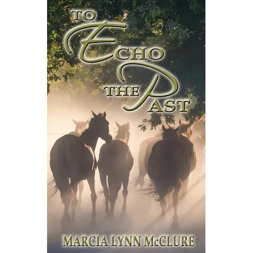 To Echo the Past