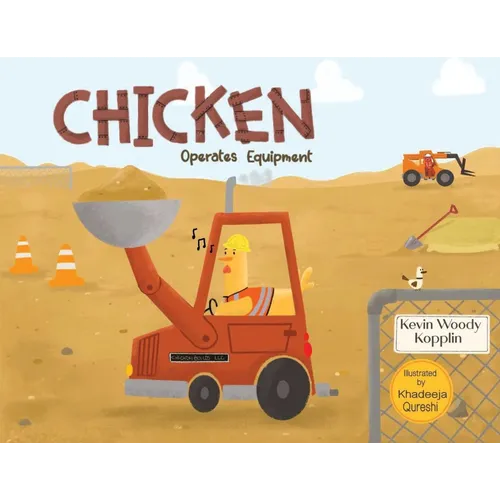 Chicken Operates Equipment