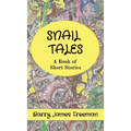 Snail Tales: A Book of Short Stories