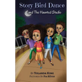 Story Bird Dance and The Haunted Studio