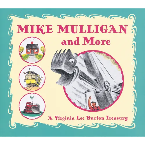 Mike Mulligan and More: A Virginia Lee Burton Treasury