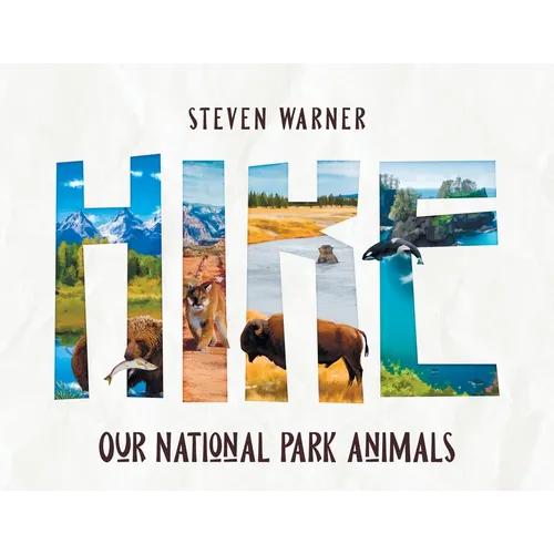 Hike: Our National Park Animals (I Spy picture book, 42 animals, 12 National Parks)
