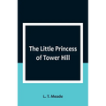 The Little Princess of Tower Hill