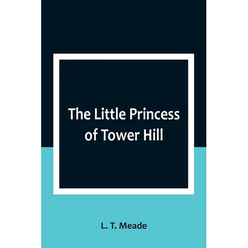 The Little Princess of Tower Hill