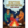 Hector The Destructor Goes Camping