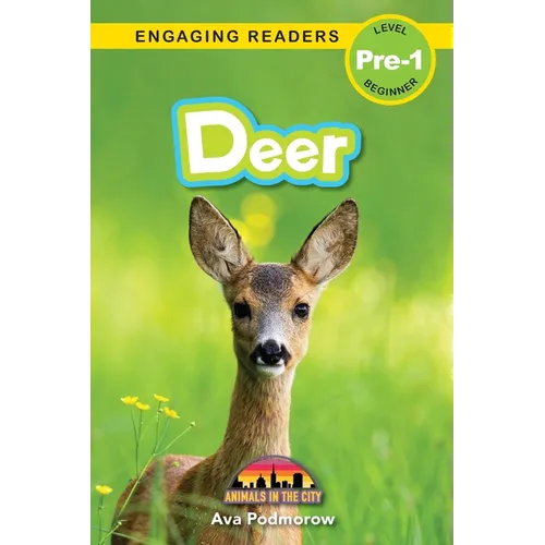 Deer: Animals in the City (Engaging Readers, Level Pre-1)