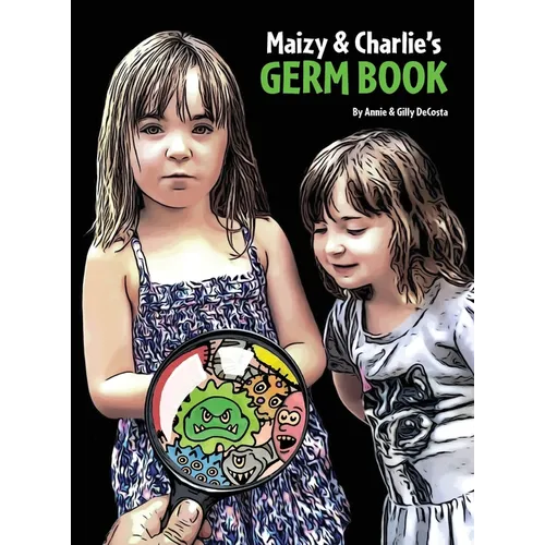 Maizy & Charlie's Germ Book