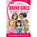 El Brave Girls: Faithful Friends: A 90-Day Devotional