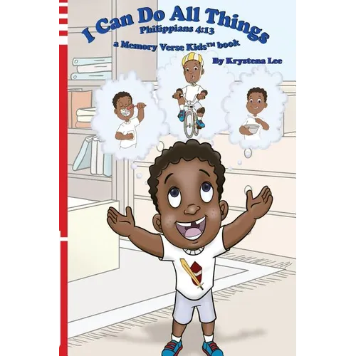 I Can Do All Things - Philippians 4: 13: a Memory Verse Kids book
