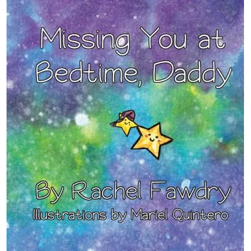 Missing You at Bedtime, Daddy: A Personalized Photo Book that Helps Children and Parents When They Are Apart