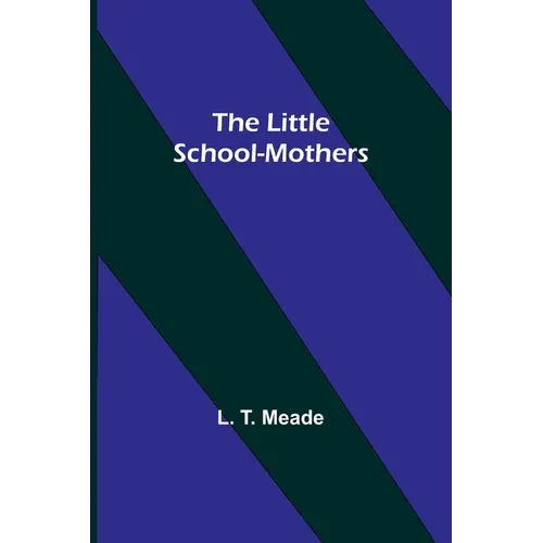The Little School-Mothers