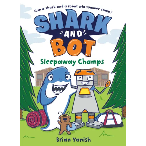 Shark and Bot #2: Sleepaway Champs: (A Graphic Novel)