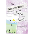 The Metamorphosis of Emma Murry