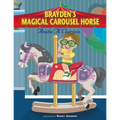 Brayden's Magical Carousel Horse: Book 2 in the Brayden's Magical Journey Series