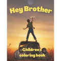 Hey Brother children's coloring book