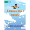 Higher and Higher - E rierake ma n rierake (Te Kiribati)